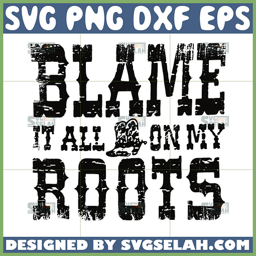 blame it all on my roots svg garth brooks vintage band svg desert country music svg