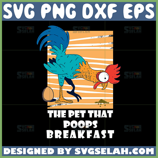 the pet that poops breakfast svg funny chicken svg
