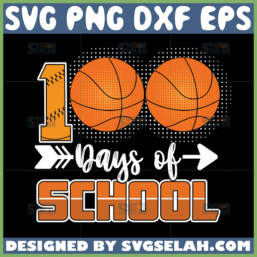 100 days of school basketball svg