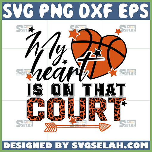 my heart is on that court basketball svg basketball heart svg