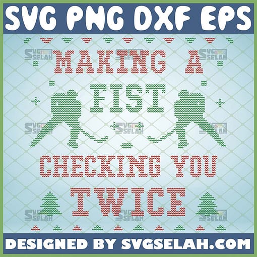 Making a Fist, Checking You Twice Christmas Hockey SVG PNG EPS DXF